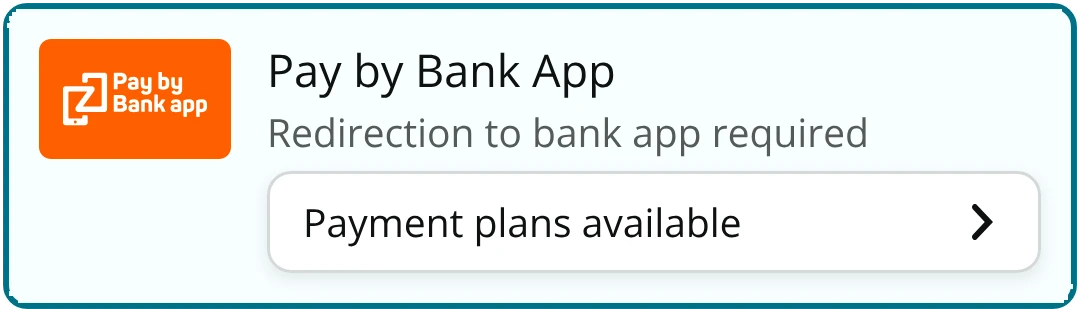 Pay by Bank App method, selected, with a Payment plans available button